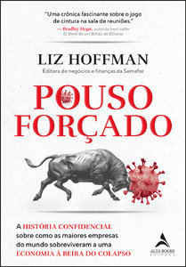 Pouso forçado: A história confidencial sobre como as maiores empresas do mundo sobreviveram a uma economia à beira do colapso