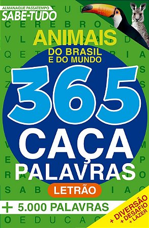 Almanaque Passatempos Sabe-Tudo 365 Caça-Palavras - Animais do Brasil e do Mundo
