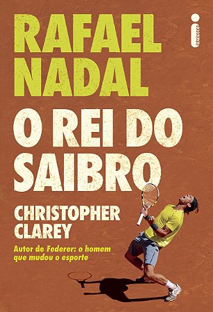 Rafael Nadal: O rei do saibro