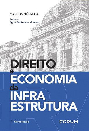 Direito e economia da infraestrutura