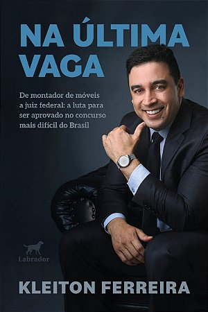 Na última vaga: De montador de móveis a juiz federal: a luta para ser aprovado no concurso mais difícil do Brasil