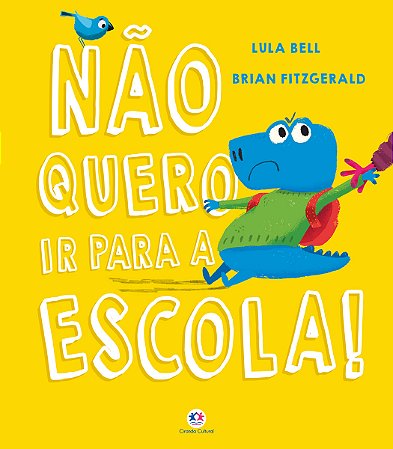Não Quero Ir para a Escola