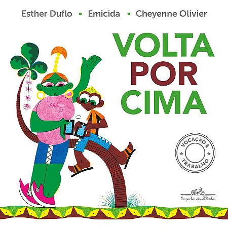 Volta por cima: Vocação e trabalho