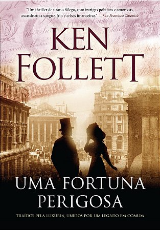 Uma fortuna perigosa: Traídos pela luxúria, unidos por um legado em comum