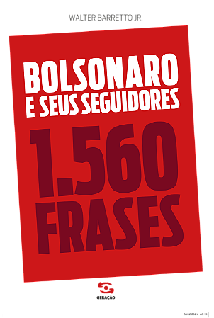 Bolsonaro e seus seguidores: 1.560 frases