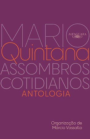 Assombros cotidianos: Antologia