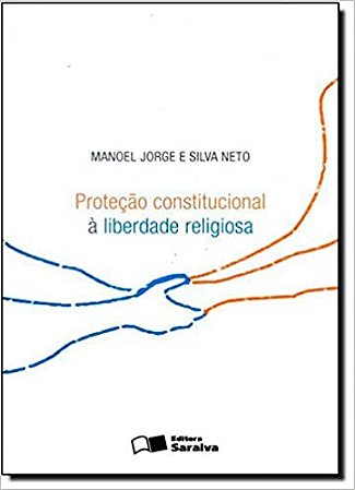 Protecao Constitucional a Liberdade Religiosa
