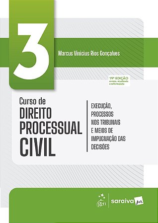 Curso de Direito Processual Civil - Execução, Processos Nos Tribunais - Vol.3 - 19ª Edição 2026