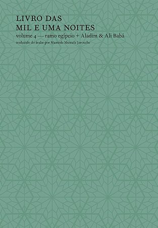 Livro das Mil e Uma Noites - Volume 4: Ramo egípcio + Aladim & Ali Babá