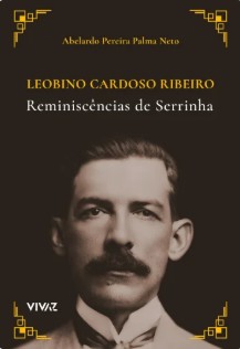Leobino Cardoso Ribeiro: Reminiscências de Serrinha