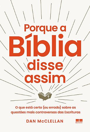 Porque a Bíblia disse assim