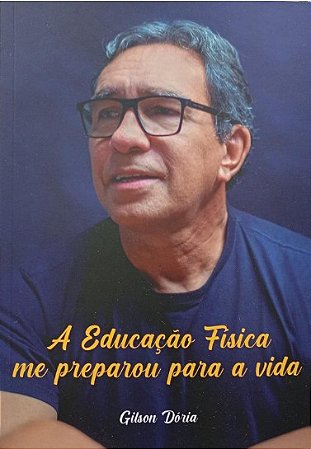 A EDUCAÇÃO FÍSICA ME PREPAROU A PARA A VIDA