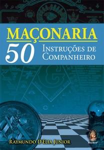 Maçonaria 50: instruções de companheiro