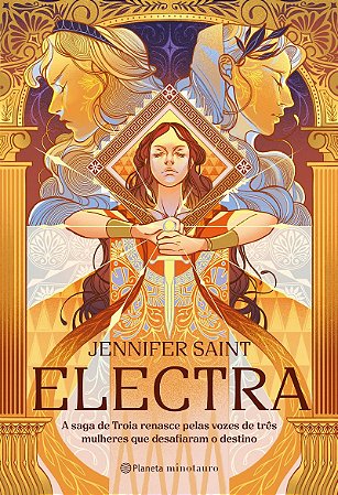 Electra: A saga de Troia renasce pelas vozes de três mulheres que desafiaram o destino