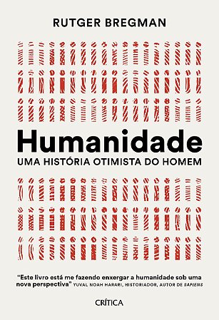 Humanidade: Uma história otimista do homem