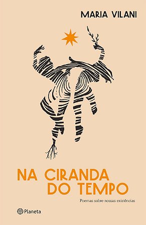 Na ciranda do tempo: Poemas sobre nossas existências