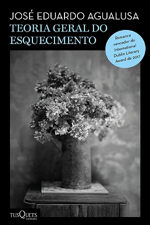Teoria Geral do Esquecimento: (Biblioteca José Eduardo Agualusa)