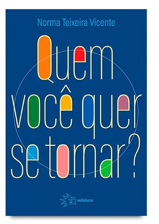 Quem você quer se tornar