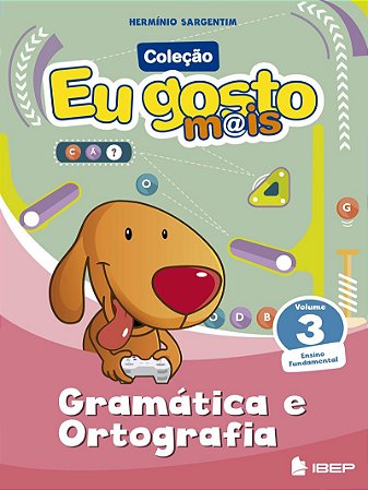 Eu gosto m@is Gramática e Ortografia Vol 3