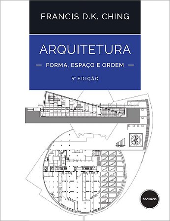 Arquitetura: Forma, Espaço e Ordem