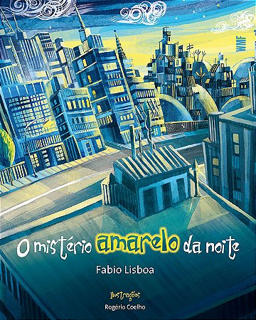 O mistério amarelo da noite