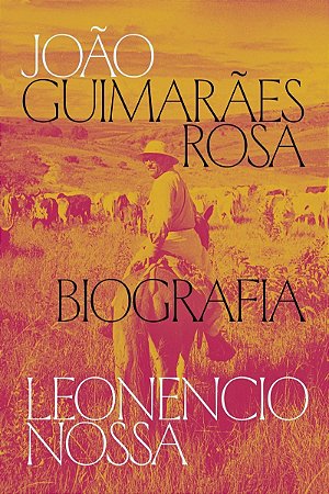 João Guimarães Rosa, biografia