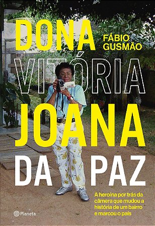 Dona Vitória Joana da Paz: O livro que inspirou o filme com Fernanda Montenegro