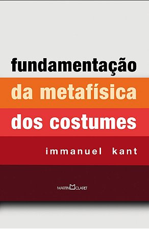 Fundamentação da metafísica dos costumes