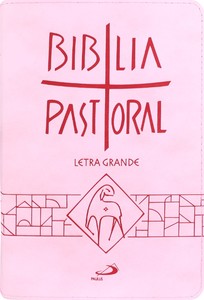 Bíblia Pastoral - Zíper - Rosa: Letra Grande