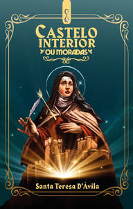 Castelo interior: ou moradas
