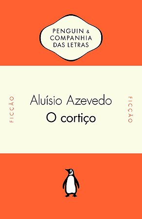 O cortiço - Com posfácio de Antonio Arnoni Prado
