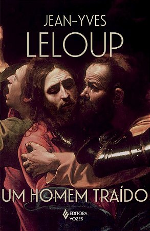 Um homem traído: O romance de Judas