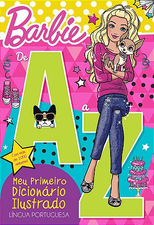 Barbie - De A a Z - Meu primeiro dicionário ilustrado: Língua Portuguesa