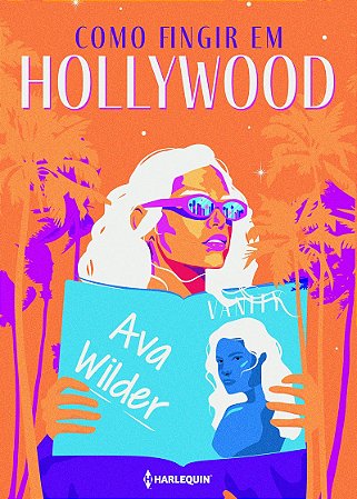 Como fingir em Hollywood