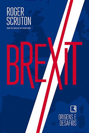 Brexit: Origens e desafios