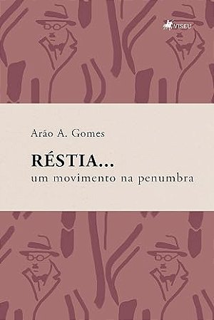 RÉSTIA... UM MOVIMENTO NA PENUMBRA