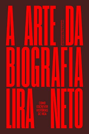 A arte da biografia: Como escrever histórias de vida