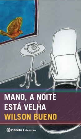 Mano, a noite está velha