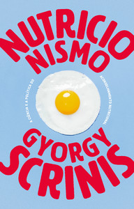 Nutricionismo: a ciência e a política do aconselhamento nutricional