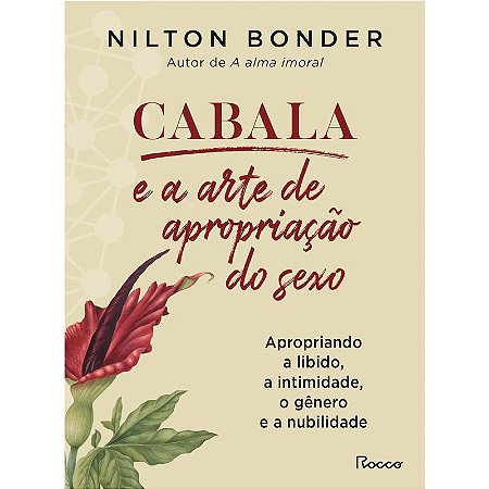 Cabala e a arte de apropriação do sexo: Apropriando a libido, a intimidade, o gênero e a nubilidade