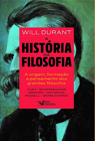 A história da filosofia: De Kant a Nietzsche