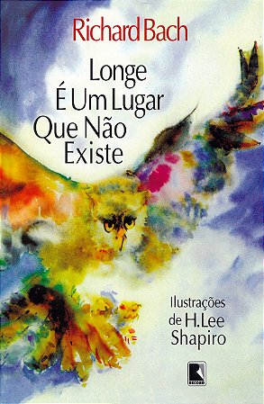 Longe é um lugar que não existe