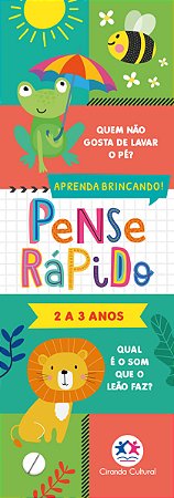 Pense rápido - 2 a 3 anos