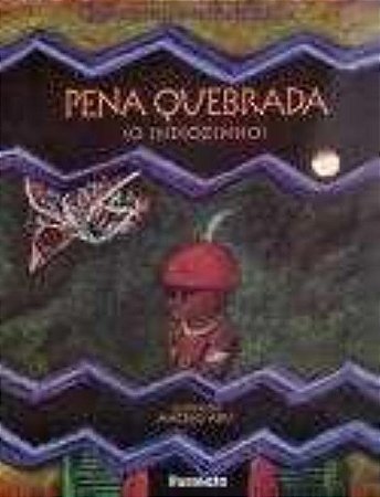 Pena quebrada (O indiozinho)