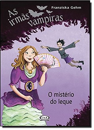 Irmãs vampiras - o mistério do leque