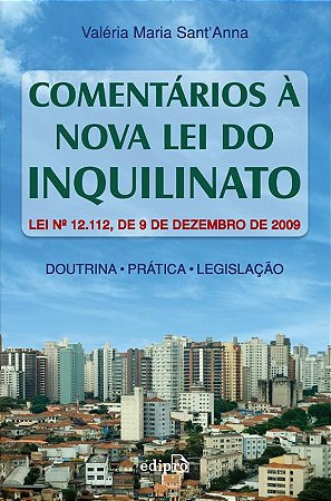 Comentários a nova Lei do inquilinato