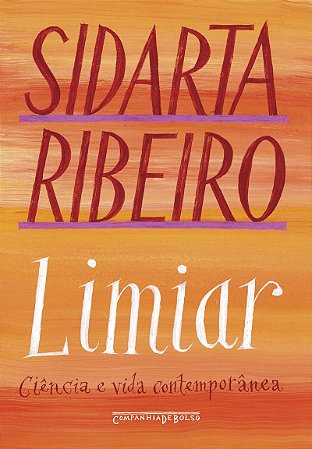 Limiar (Nova edição): Ciência e vida contemporânea