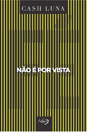 Não é por vista: apenas a fé abre os olhos