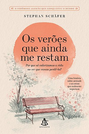 Os verões que ainda me restam: Uma história sobre amizade e as coisas que realmente importam
