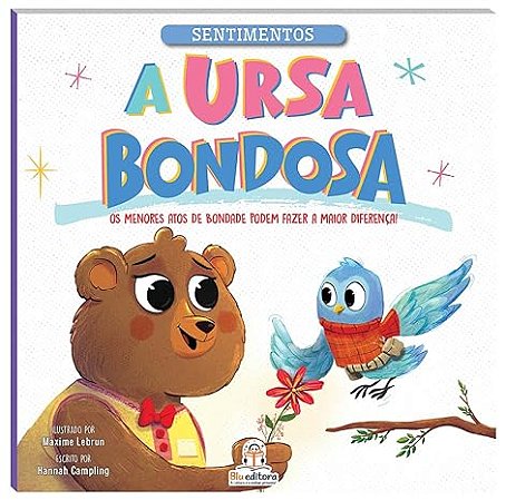 Sentimentos: A ursa bondosa
